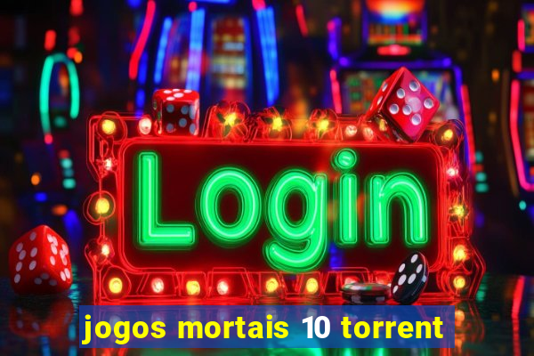 jogos mortais 10 torrent